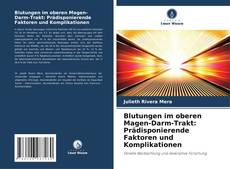 Bookcover of Blutungen im oberen Magen-Darm-Trakt: Prädisponierende Faktoren und Komplikationen