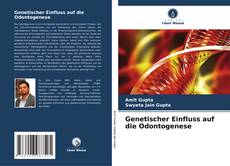 Capa do livro de Genetischer Einfluss auf die Odontogenese 