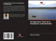 Bookcover of Al-hajj Umar Taal et la résistance anticoloniale