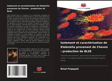 Bookcover of Isolement et caractérisation de Klebsiella provenant de Chevon : production de BLSE
