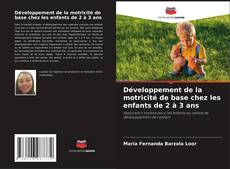 Buchcover von Développement de la motricité de base chez les enfants de 2 à 3 ans