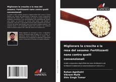 Buchcover von Migliorare la crescita e la resa del sesamo: Fertilizzanti nano contro quelli convenzionali