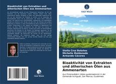 Portada del libro de Bioaktivität von Extrakten und ätherischen Ölen aus Ammenarten