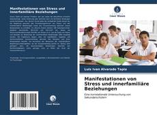 Bookcover of Manifestationen von Stress und innerfamiliäre Beziehungen