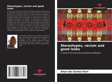 Stereotypes, racism and good looks kitap kapağı