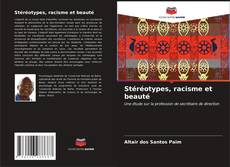 Stéréotypes, racisme et beauté kitap kapağı