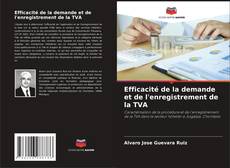 Copertina di Efficacité de la demande et de l'enregistrement de la TVA