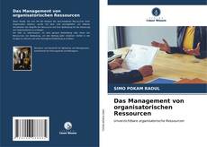 Portada del libro de Das Management von organisatorischen Ressourcen