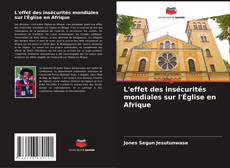 Buchcover von L'effet des insécurités mondiales sur l'Église en Afrique