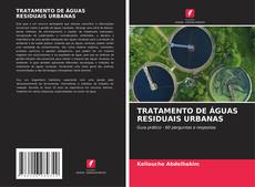 TRATAMENTO DE ÁGUAS RESIDUAIS URBANAS kitap kapağı
