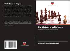 Обложка Gladiateurs politiques