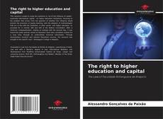 Bookcover of The right to higher education and capital