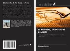 El alienista, de Machado de Assis kitap kapağı