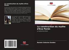 La construction du mythe d'Eva Perón kitap kapağı