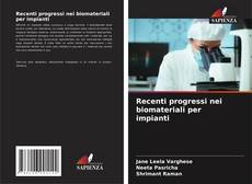 Recenti progressi nei biomateriali per impianti kitap kapağı