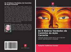 As 8 Nobres Verdades do Caminho da Ação Correcta kitap kapağı