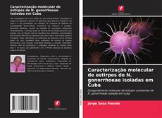 Portada del libro de Caracterização molecular de estirpes de N. gonorrhoeae isoladas em Cuba