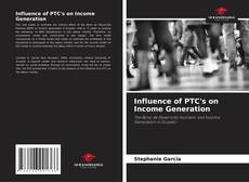Capa do livro de Influence of PTC's on Income Generation 