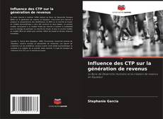 Influence des CTP sur la génération de revenus kitap kapağı