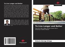 Capa do livro de To Live Longer and Better 