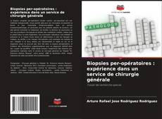 Bookcover of Biopsies per-opératoires : expérience dans un service de chirurgie générale