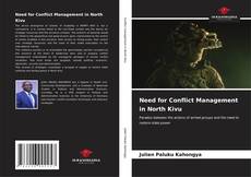 Portada del libro de Need for Conflict Management in North Kivu