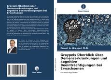 Capa do livro de Graypels Überblick über Demenzerkrankungen und kognitive Beeinträchtigungen bei Erwachsenen 