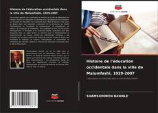 Обложка Histoire de l'éducation occidentale dans la ville de Malumfashi, 1929-2007