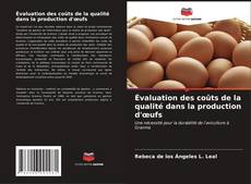 Couverture de Évaluation des coûts de la qualité dans la production d'œufs