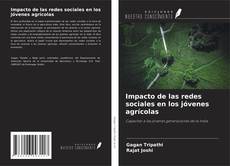 Bookcover of Impacto de las redes sociales en los jóvenes agrícolas