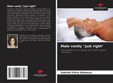 Bookcover of Male vanity "just right"
