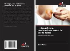 Capa do livro de Hydrogel, una medicazione versatile per le ferite 