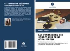 Bookcover of DAS VERBRECHEN DES MORDES UND SEINE MODALITÄTEN