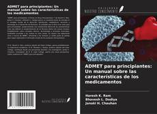 ADMET para principiantes: Un manual sobre las características de los medicamentos kitap kapağı