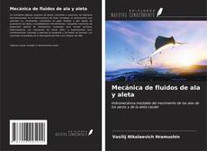 Bookcover of Mecánica de fluidos de ala y aleta
