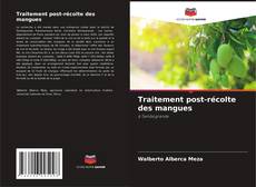 Bookcover of Traitement post-récolte des mangues