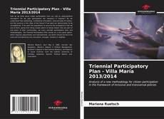 Triennial Participatory Plan - Villa María 2013/2014的封面