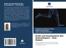 Buchcover von Kraft und Asymmetrie des Unterkörpers - Test-Retest
