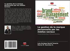 Buchcover von La gestion de la marque personnelle par les médias sociaux