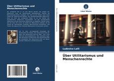 Bookcover of Über Utilitarismus und Menschenrechte