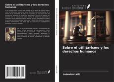 Buchcover von Sobre el utilitarismo y los derechos humanos