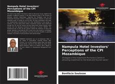 Buchcover von Nampula Hotel Investors' Perceptions of the CPI Mozambique