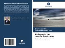 Buchcover von Pädagogischer Institutionalismus