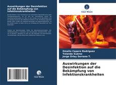 Buchcover von Auswirkungen der Desinfektion auf die Bekämpfung von Infektionskrankheiten