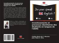 Couverture de Investissements et processus identitaires des étudiants en langues de l'UEMS