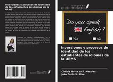 Inversiones y procesos de identidad de los estudiantes de idiomas de la UEMS kitap kapağı