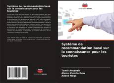 Bookcover of Système de recommandation basé sur la connaissance pour les touristes