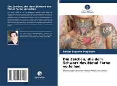 Capa do livro de Die Zeichen, die dem Schwarz des Metal Farbe verleihen 