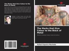 Buchcover von The Marks that Give Colour to the Black of Metal