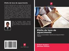 Efeito da taxa de aquecimento kitap kapağı